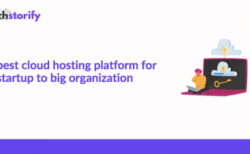 Best Cloud Hosting Platform for Startup to Big Organization