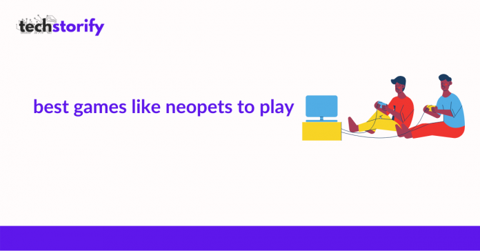 Best Games Like Neopets to Play