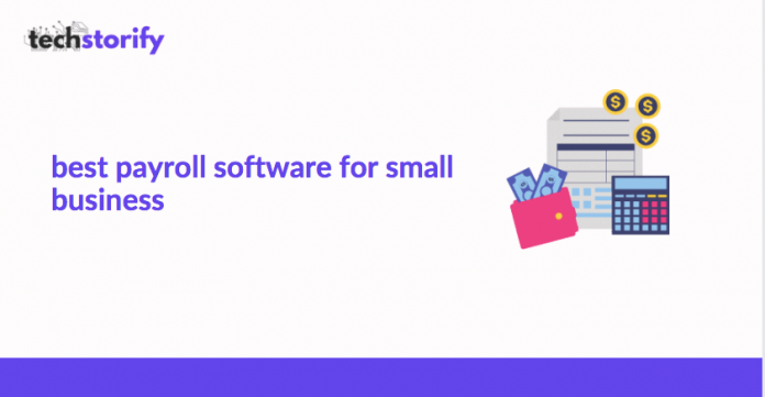 Best payroll software for small business