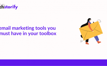 Email Marketing Tools You Must Have in Your Toolbox