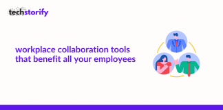 Workplace Collaboration Tools That Benefit All Your Employees