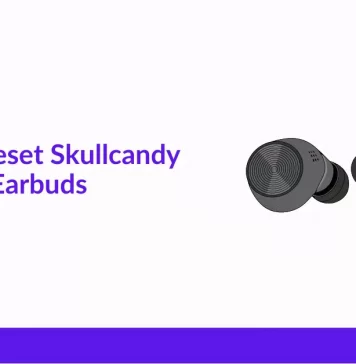 How to Reset Skullcandy Wireless Earbuds