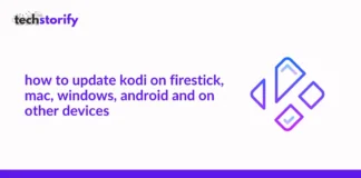 How to Update Kodi on Firestick, Mac, Windows, Android and on Other Devices