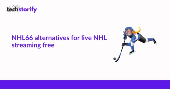 NHL66 alternatives for live NHL streaming free