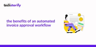 The Benefits of an Automated Invoice Approval Workflow