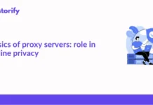 Basics of Proxy Servers: Role in Online Privacy