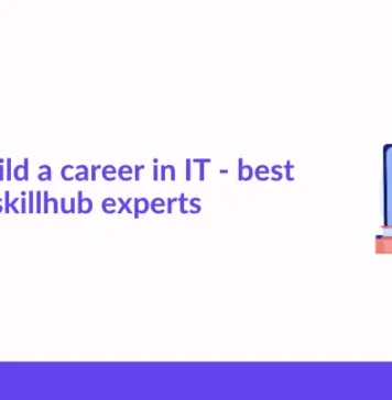 How to Build a Career in IT - Best Tips from Skillhub Experts