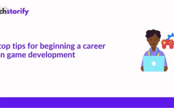 Top Tips for Beginning a Career in Game Development