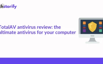 TotalAV Antivirus Review: The Ultimate Antivirus for Your Computer