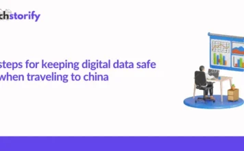 Steps for Keeping Digital Data Safe When Traveling to China