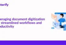 Leveraging Document Digitization for Streamlined Workflows and Productivity