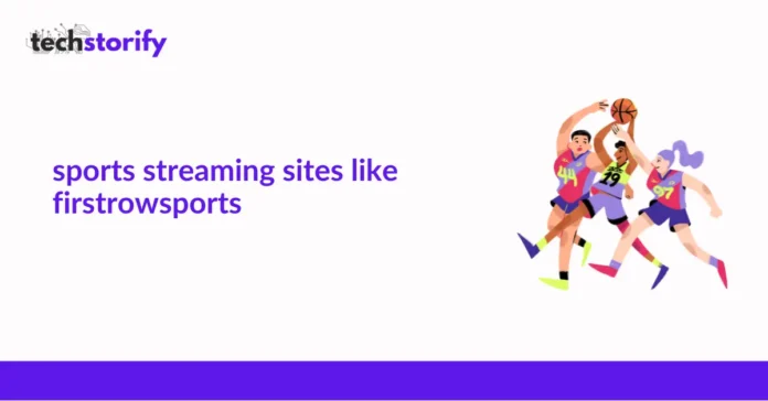 Sports Streaming Sites Like FirstRowSports