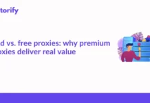 paid vs. free proxies: why premium proxies deliver real value